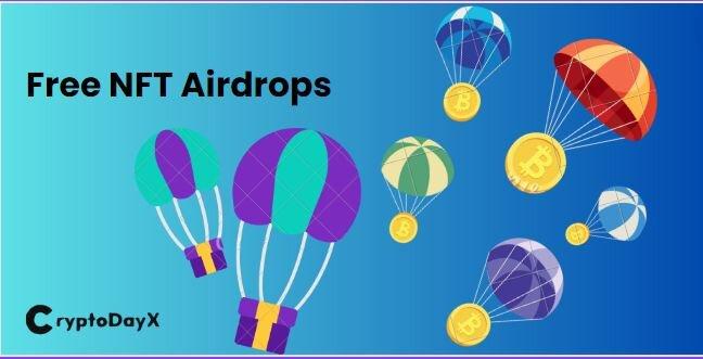 NFT Airdrop: How to Get Free NFTs Giveaway in 2024